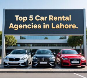 top-5-car-rental-agencies-in-lahore